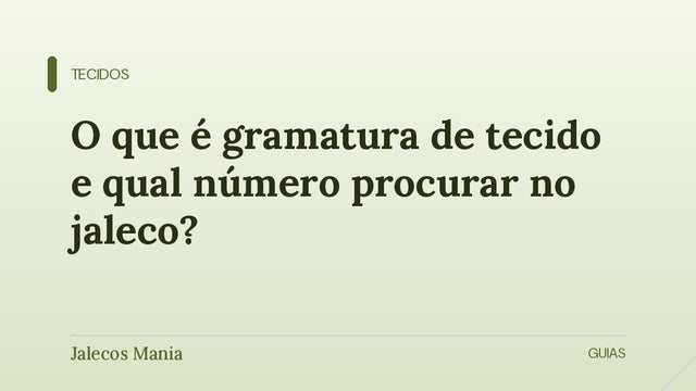Capa do artigo sobre qual gramatura de tecido procurar no jaleco de gabardine, editoria Tecidos do blog da Jalecos Mania.