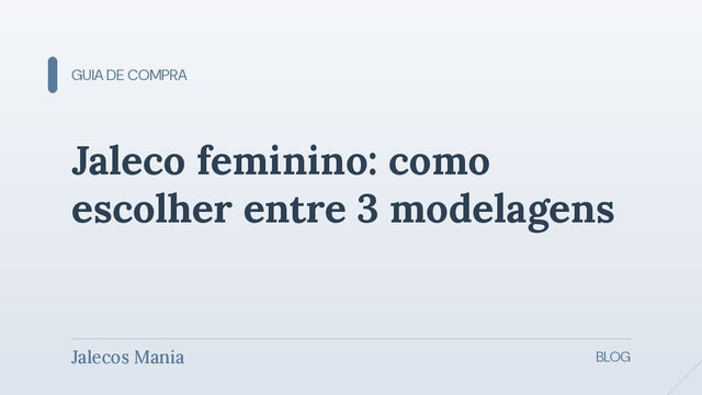 Capa do guia de jaleco feminino comparando as modelagens acinturada, reta e com renda, no blog da Jalecos Mania.