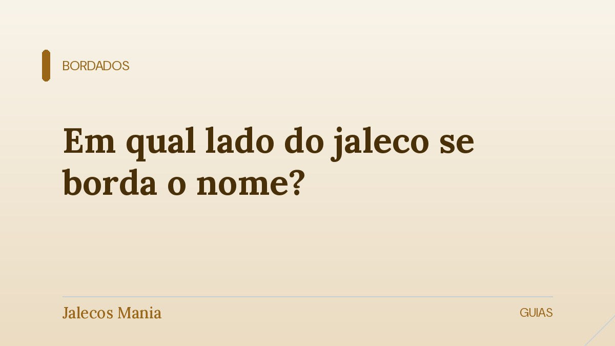 Capa do artigo sobre o lado do bordado no jaleco, com nome, curso e registro profissional, editoria Bordados do blog da Jalecos Mania.