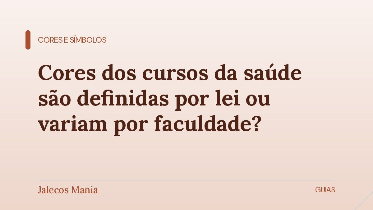 Capa do artigo sobre cores dos cursos da saúde e sua base legal ou tradicional, editoria Cores e símbolos do blog da Jalecos Mania.