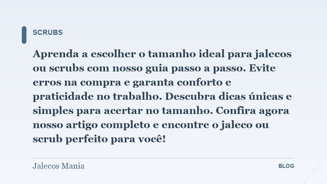 Aprenda a escolher o tamanho ideal para jalecos ou scrubs com nosso guia passo a passo. Evite erros na compra e garanta 