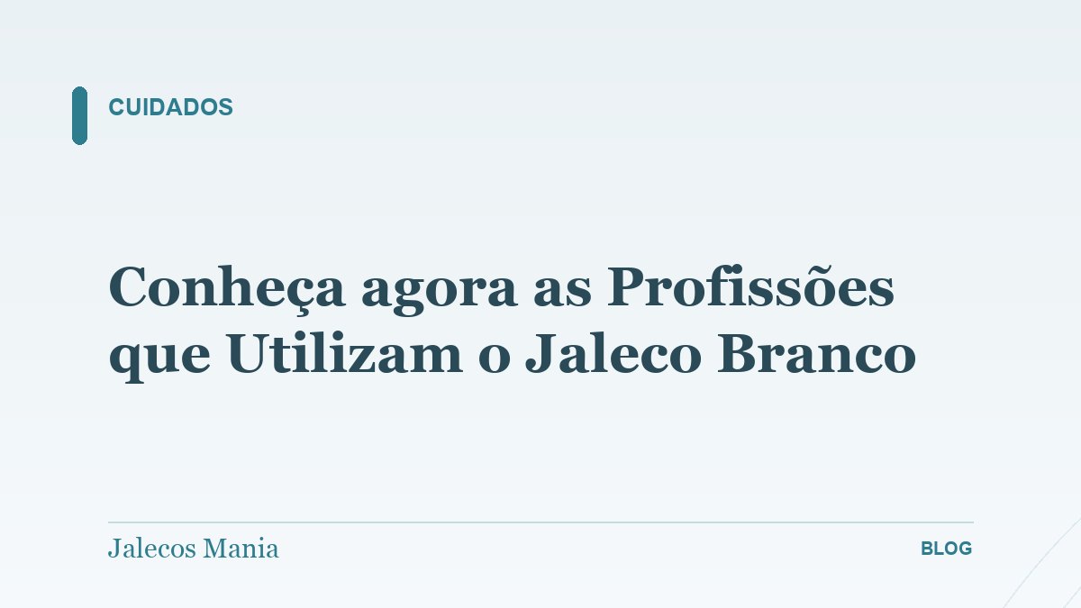 Conheça agora as Profissões que Utilizam o Jaleco Branco