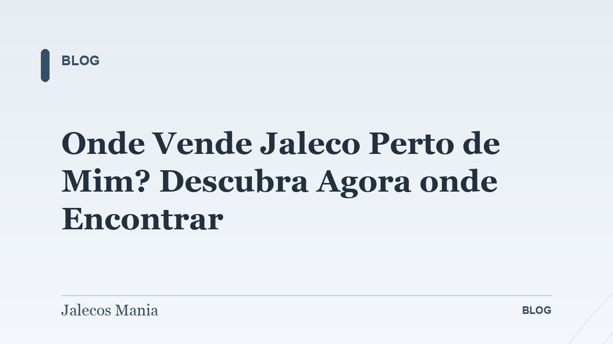 Onde Vende Jaleco Perto de Mim? Descubra Agora onde Encontrar