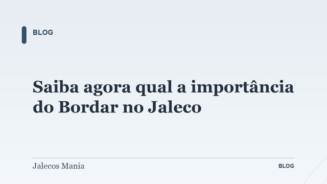 Saiba agora qual a importância do Bordar no Jaleco