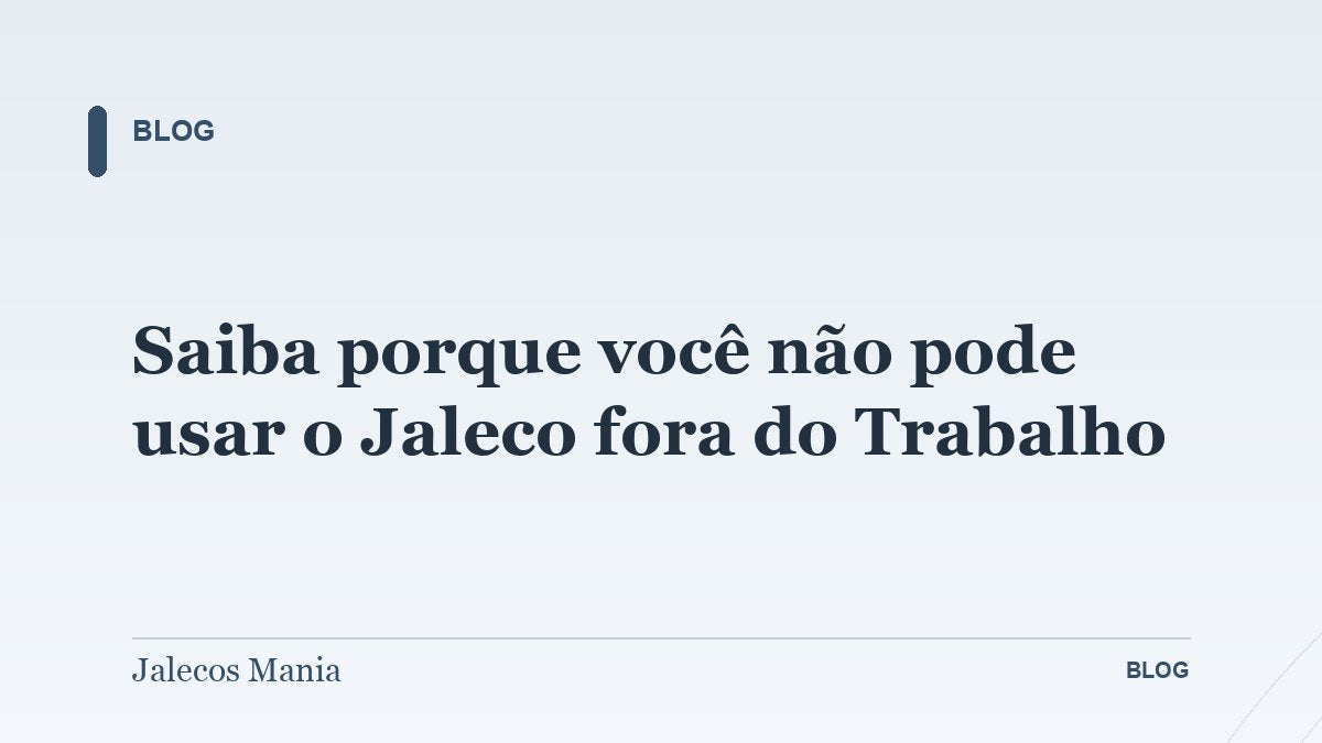Saiba porque você não pode usar o Jaleco fora do Trabalho